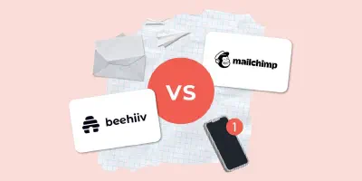 beehiiv vs Mailchimp: Which is the best tool for newsletters and email marketing in 2025?