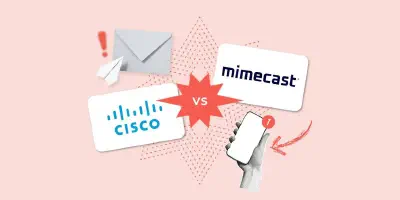 Mimecast Email Security vs. Cisco Secure Email: Which option better protects your company's email?